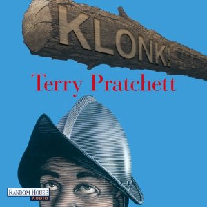 Terry Pratchett: Klonk! (Scheibenwelt 31)