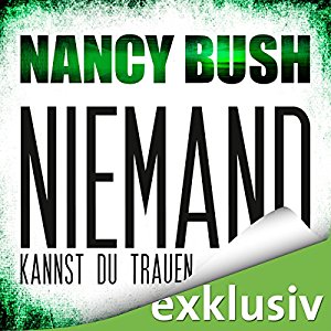 Nancy Bush: Niemand kannst du trauen (Rafferty 3)