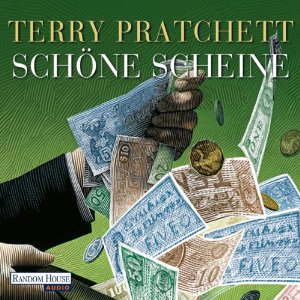 Terry Pratchett: Schöne Scheine: Ein Scheibenwelt-Roman