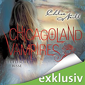 Chloe Neill: Teuflische Bisse (Chicagoland Vampires 9)
