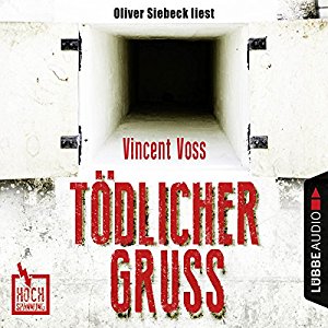 Vincent Voss: Tödlicher Gruß (Hochspannung 1)