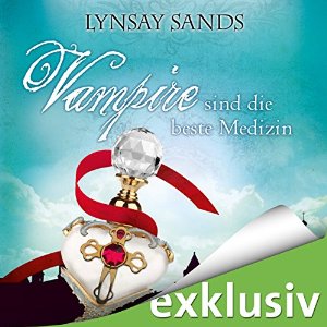 Lynsay Sands: Vampire sind die beste Medizin (Argeneau 9)