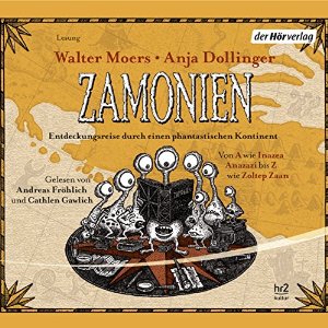 Walter Moers Anja Dollinger: Zamonien: Entdeckungsreise durch einen phantastischen Kontinent