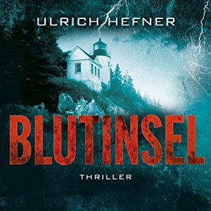 Ulrich Hefner: Blutinsel