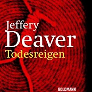 Jeffery Deaver: Ein guter Psychologe (Todesreigen)