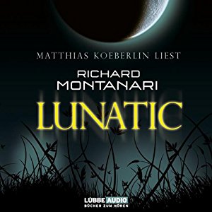 Richard Montanari: Lunatic