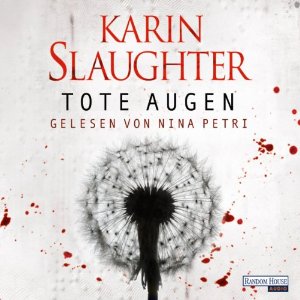 Karin Slaughter: Tote Augen (Giorgia 1)