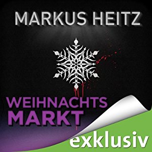 Markus Heitz: Weihnachtsmarkt (Winterthriller)