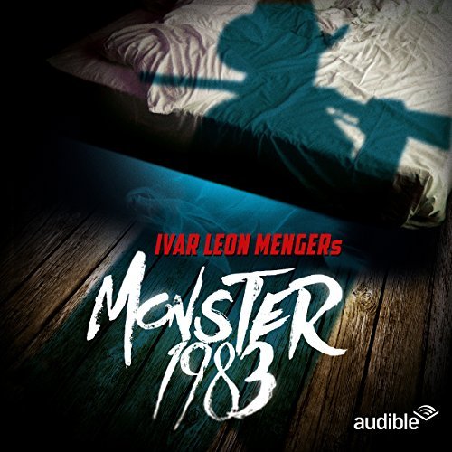 Ivar Leon Menger Anette Strohmeyer Raimon Weber: Monster 1983: Die komplette 1. Staffel