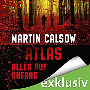Martin Calsow: Atlas - Alles auf Anfang