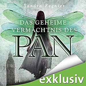 Sandra Regnier: Das geheime Vermächtnis des Pan (Die Pan-Trilogie 1)