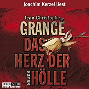 Jean-Christophe Grangé: Das Herz der Hölle