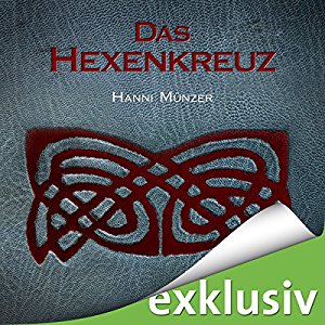 Hanni Münzer: Das Hexenkreuz (Seelenfischer-Tetralogie 2)