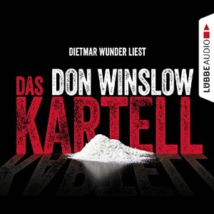 Don Winslow: Das Kartell (Art Keller 2)