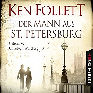 Ken Follett: Der Mann aus St. Petersburg