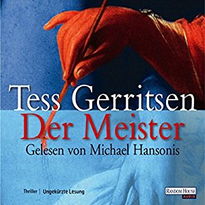 Tess Gerritsen: Der Meister (Maura Isles / Jane Rizzoli 2)