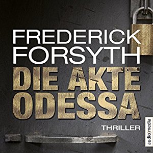 Frederick Forsyth: Die Akte Odessa