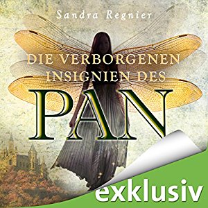 Sandra Regnier: Die verborgenen Insignien des Pan (Die Pan-Trilogie 3)