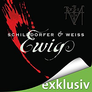 Gerd Schilddorfer David Weiss: Ewig (Sina und Wagner 1)