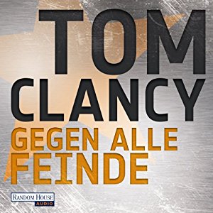 Tom Clancy: Gegen alle Feinde