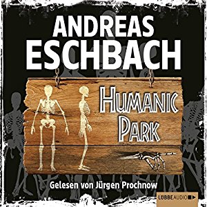 Andreas Eschbach: Humanic Park