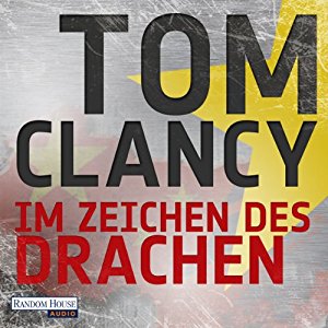 Tom Clancy: Im Zeichen des Drachen