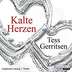 Tess Gerritsen: Kalte Herzen