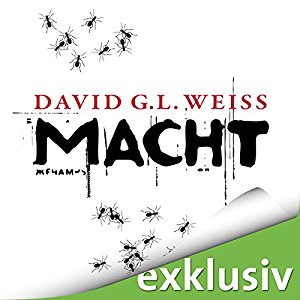David G. L. Weiss: Macht
