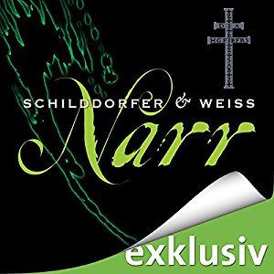 Gerd Schilddorfer David Weiss: Narr (Sina und Wagner 2)