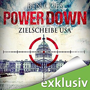 Ben Coes: Power Down: Zielscheibe USA