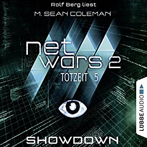 M. Sean Coleman: Showdown (Netwars 2 - Totzeit 5)