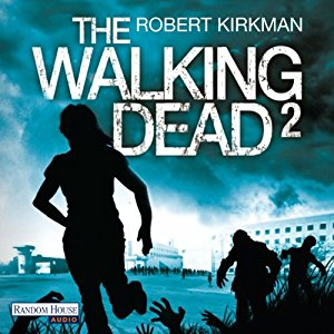Robert Kirkman Jay Bonansinga: The Walking Dead 2