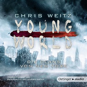 Chris Weitz: Young World: Die Clans von New York