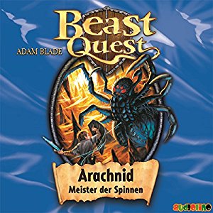 Adam Blade: Arachnid - Meister der Spinnen (Beast Quest 11)