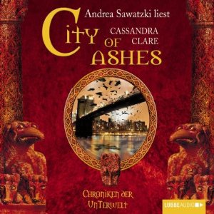 Cassandra Clare: City of Ashes (Chroniken der Unterwelt 2)