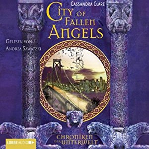 Cassandra Clare: City of Fallen Angels (Chroniken der Unterwelt 4)