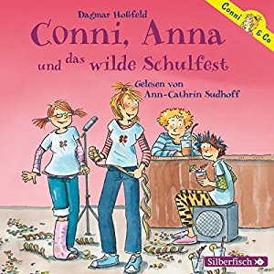 Dagmar Hoßfeld: Conni, Anna und das wilde Schulfest (Conni & Co 4)