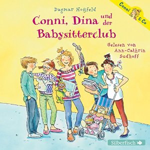 Dagmar Hoßfeld: Conni, Dina und der Babysitterclub (Conni & Co 12)