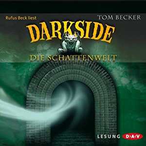Tom Becker: Darkside: Die Schattenwelt
