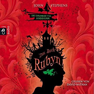 John Stephens: Das Buch Rubyn (Die Chroniken vom Anbeginn 2)