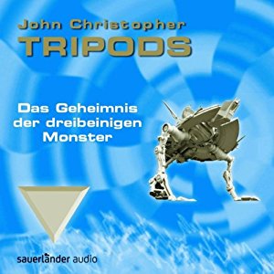John Christopher: Das Geheimnis der dreibeinigen Monster (Tripods 2)