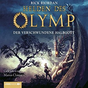 Rick Riordan: Der verschwundene Halbgott (Helden des Olymp 1)