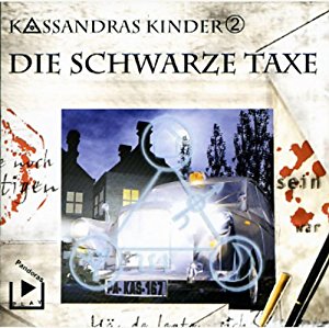 Katja Behnke: Die schwarze Taxe (Kassandras Kinder 2)