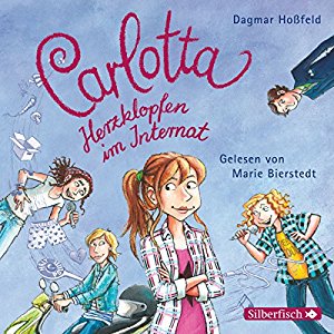 Dagmar Hoßfeld: Herzklopfen im Internat (Carlotta 6)