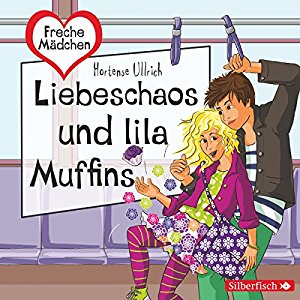 Hortense Ullrich: Liebeschaos und lila Muffins (Freche Mädchen)