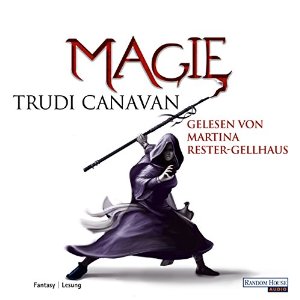Trudi Canavan: Magie (Die Gilde der schwarzen Magier 4)
