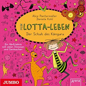 Alice Pantermüller: Mein Lotta-Leben: Der Schuh des Känguru