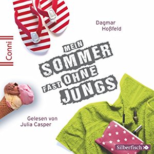 Dagmar Hoßfeld: Mein Sommer fast ohne Jungs (Conni 15 - 2)