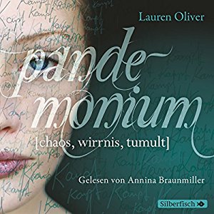 Lauren Oliver: Pandemonium (Amor-Trilogie 2)