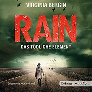Virgina Bergin: Rain: Das tödliche Element